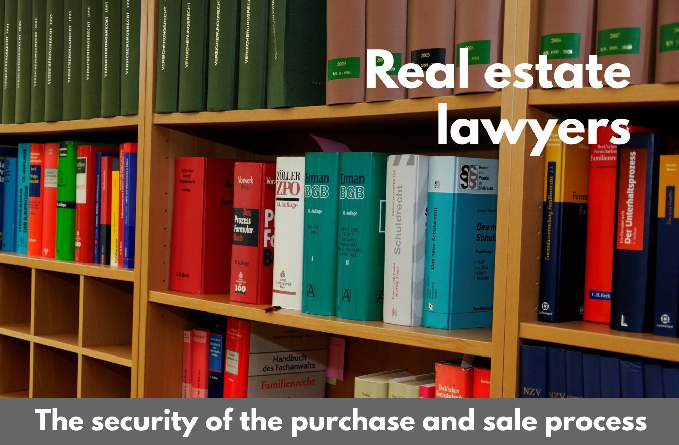 Real estate lawyers: the security of the purchase and sale process