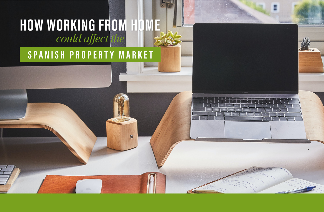 working from home spanish property market