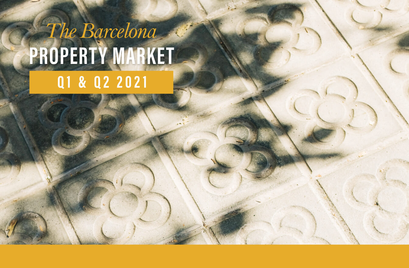 Barcelona Property Market Q1 Q2 2021