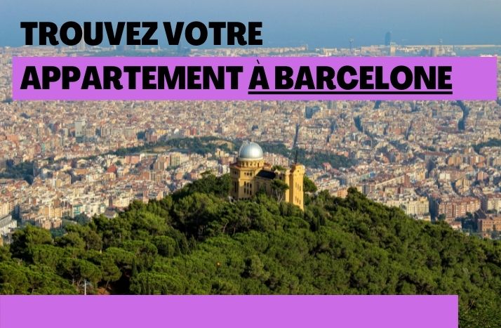 Comment trouver appartement a barcelone