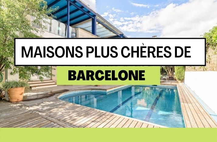 maisons plus cheres de barcelone