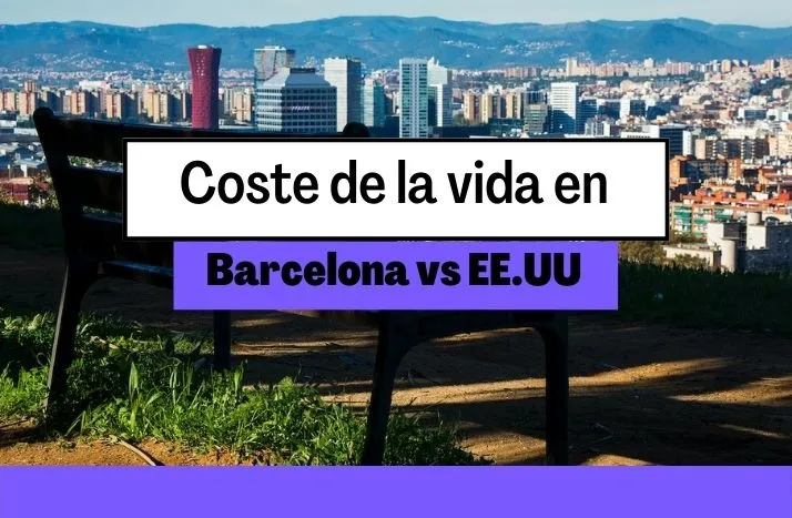 Coste de la vida en Barcelona vs en EE.UU