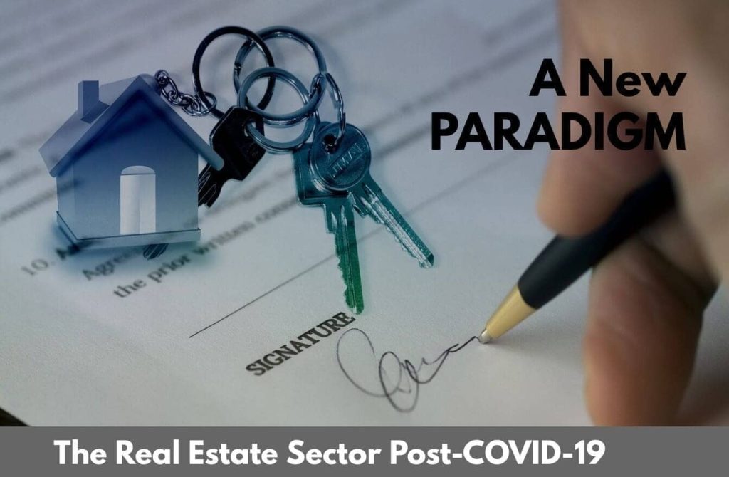 The Real Estate Sector Post-COVID-19: A New Paradigm