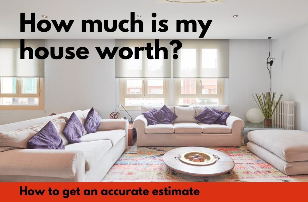 How much is my house worth? Best online valuation platforms and how to get a more accurate estimate
